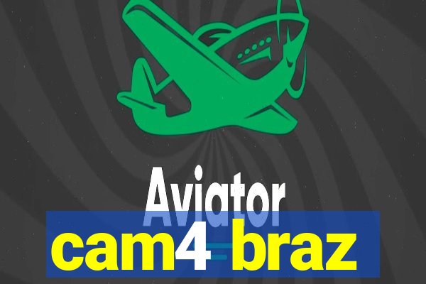 cam4 braz